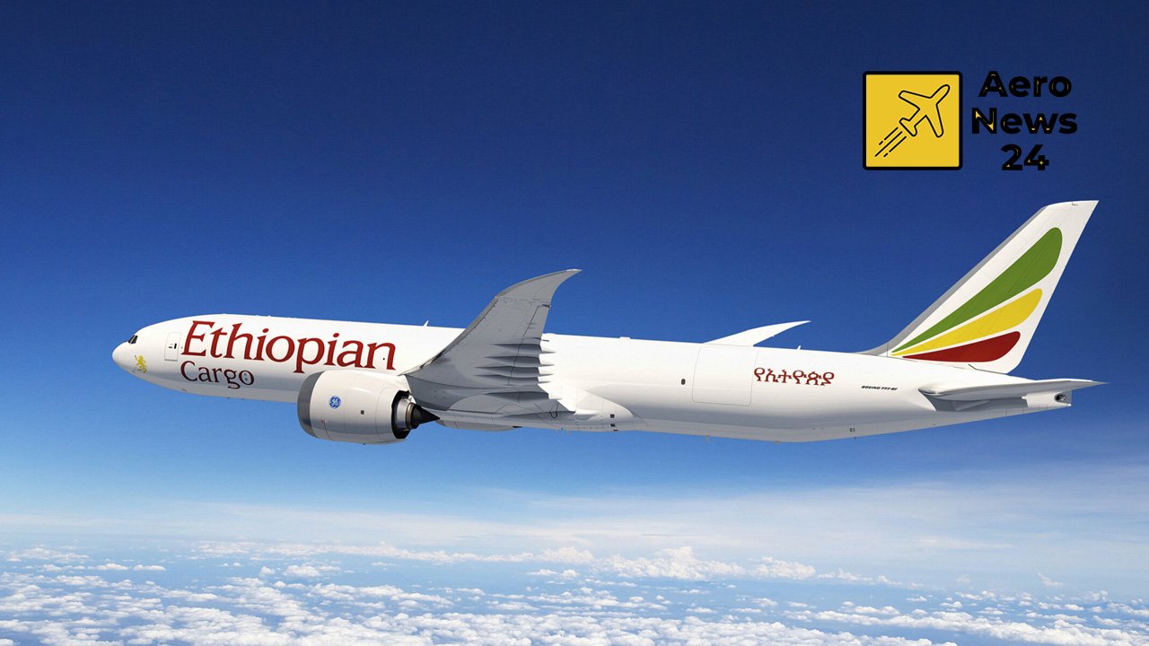 Ethiopian Airlines filosunu 777 kargo uçaklarıyla güçlendiriyor