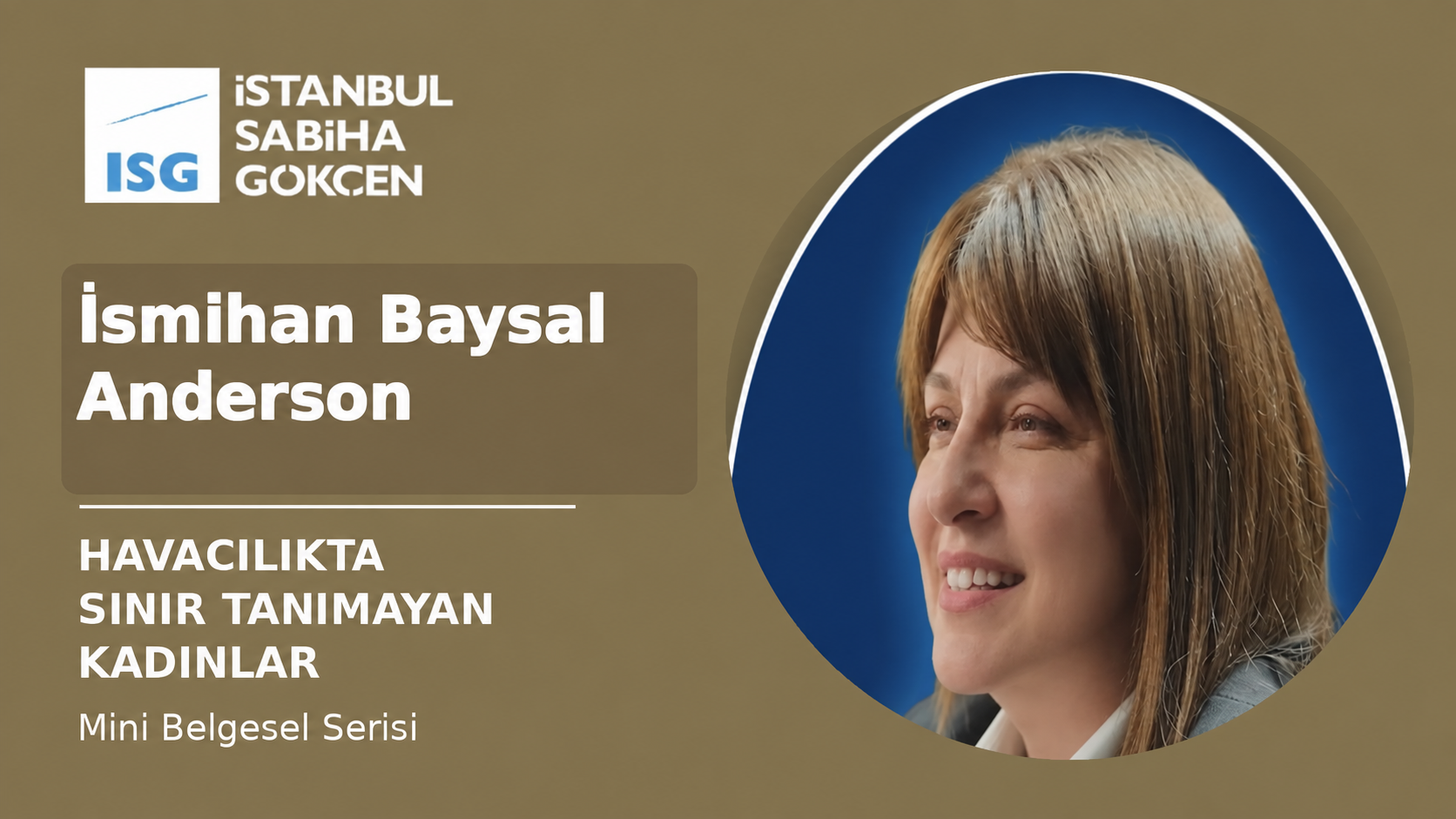 Sabiha Gökçen’in görünmeyen teknoloji ağında İsmihan Baysal Anderson imzası