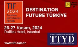 İstanbul’da Turizm Yatırım Forumu gerçekleşecek