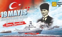 29 Gemi 19 Mayıs'ta Halkın Ziyaretine Açılacak