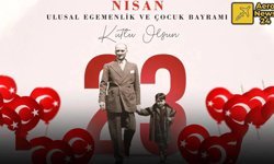 23 Nisan Ulusal Egemenlik ve Çocuk Bayramı kutlu olsun!