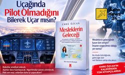 “Uçağında Pilot Olmadığını Bilerek Uçar mısın?”: Mesleklerin Geleceği Kitap Oldu