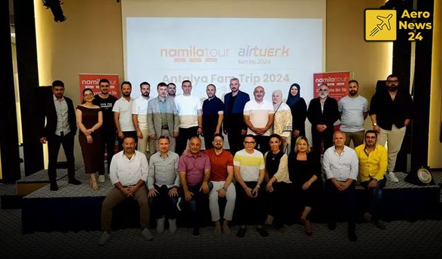 Airtuerk ve Namilatour'dan Antalya'da Fam Trip 2024 Etkinliği