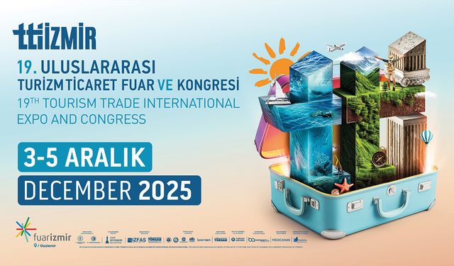 Turizm dünyası İzmir’de buluşuyor: TTI İzmir bugün kapılarını açıyor