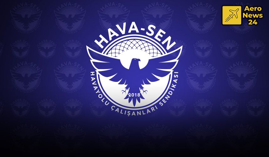 HAVA-SEN'den 1 Mayıs Mesajı: “Havacılıkta Değişim Başladı, Sen de Değişime Katıl”