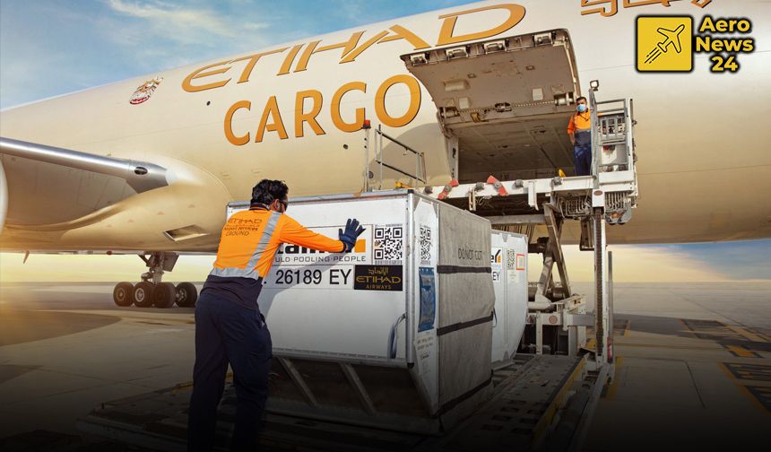 Etihad Cargo, Avrupa Ticari Yapısını Yeniden Şekillendirdi