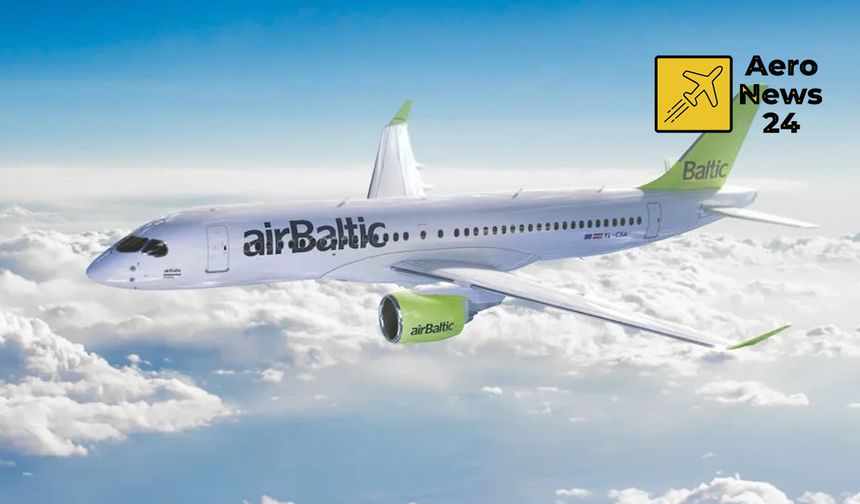 airBaltic, 51’inci Airbus A220-300’ünü filosuna kattı