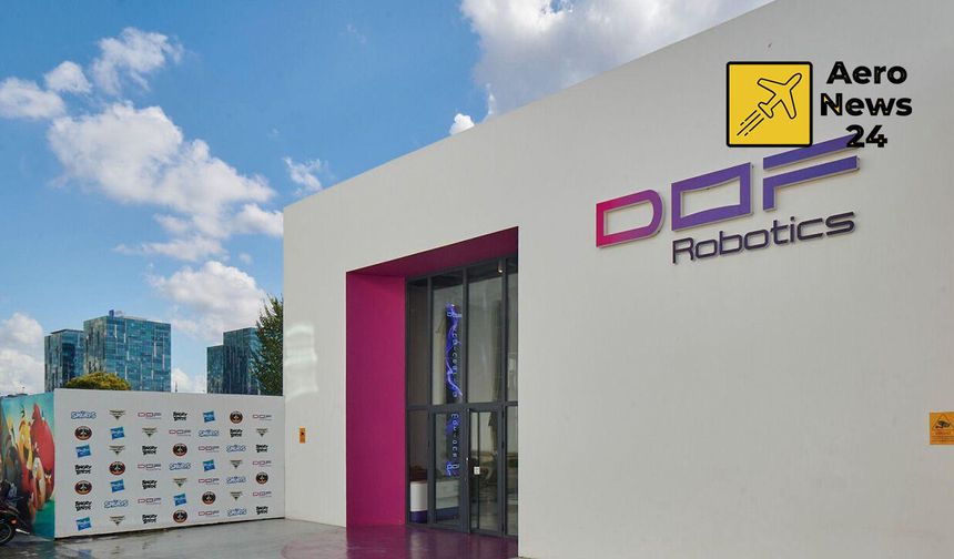 DOF Robotics yeni ürünleriyle sektördeki küresel liderliğini pekiştiriyor
