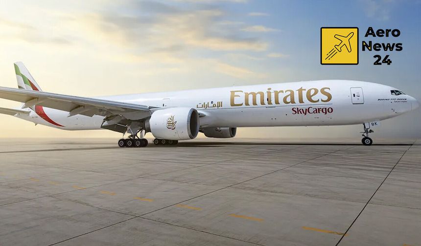 Emirates SkyCargo'dan bir ilk: Boeing 777-300ERSF kargo uçağı hizmete girdi