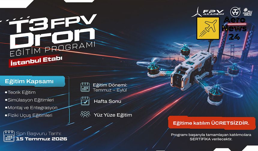 T3 FPV Dron Eğitim Programı İçin Başvurular Başladı!