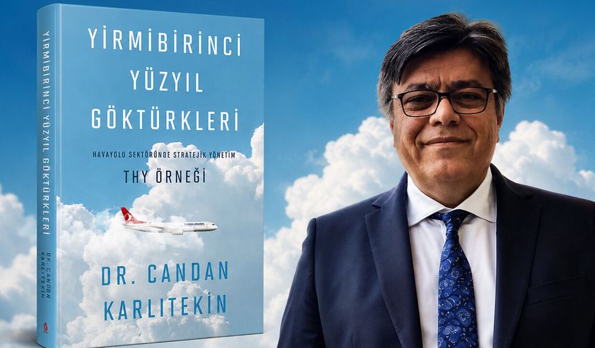 THY'nin yükselişinin perde arkası bu kitapta: "Yirmibirinci Yüzyıl Göktürkleri"