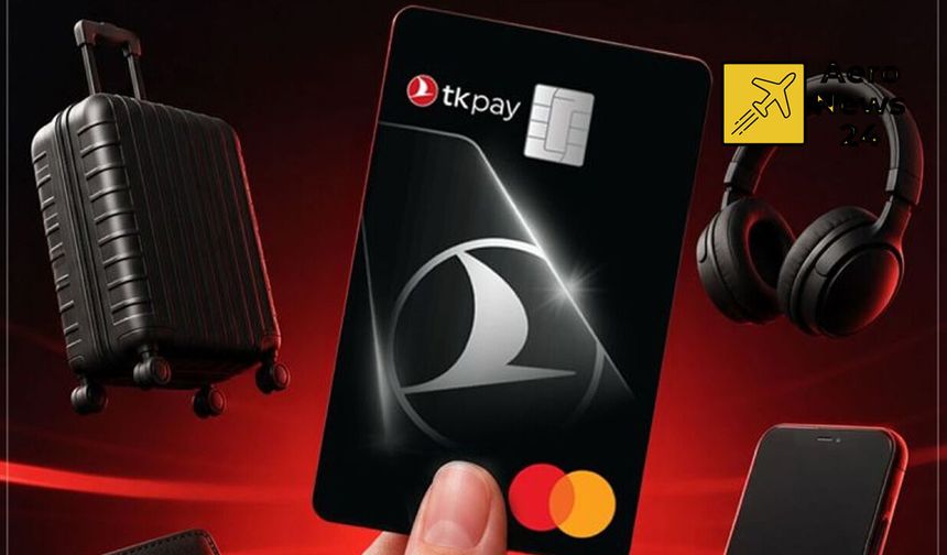THY’den TKPAY’de Yeni Dönem: Fiziki Kart Tüm Yolcuların Kullanımına Açıldı