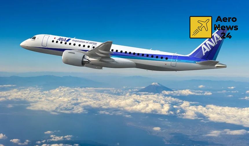 ANA’dan Embraer’e Yeni Sipariş: E190-E2 Filosunu 23 Uçağa Çıkarıyor