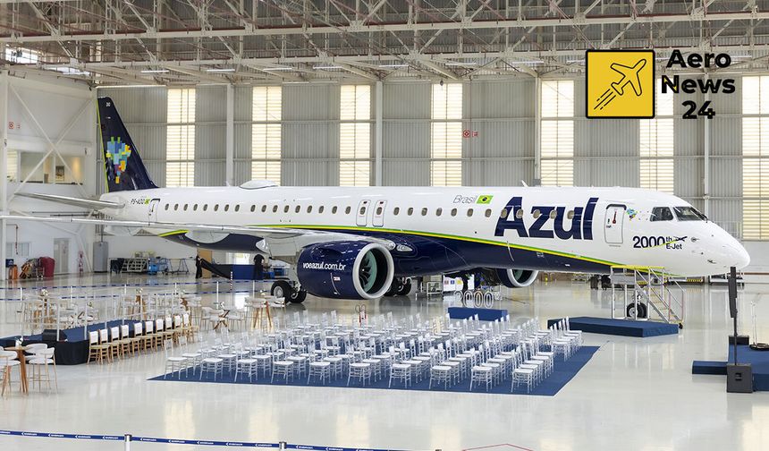Embraer’den Tarihi Teslimat: 2 Bininci E-Jet Azul Filosuna Katıldı