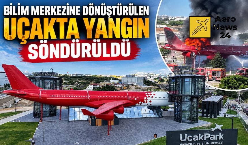 Bilim Merkezine Dönüştürülen Airbus A340 Alevlere Teslim Oldu