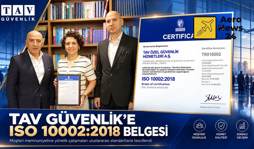 TAV Güvenlik’e müşteri memnuniyetinde uluslararası belge
