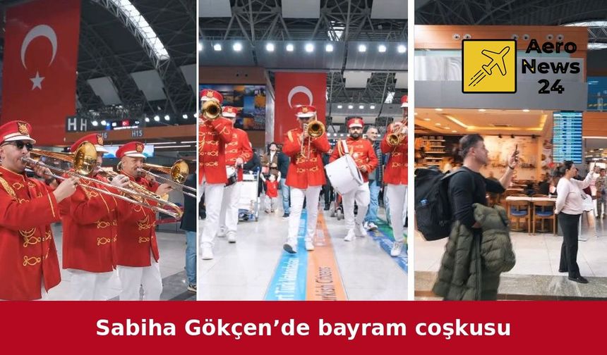 Sabiha Gökçen Havalimanı’nda Cumhuriyet Bayramı coşkusu