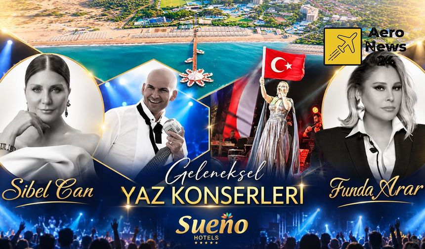 Sueno Hotels'ten 2027'ye yıldızlar geçidi: Sibel Can, Funda Arar ve Altay sahne alacak